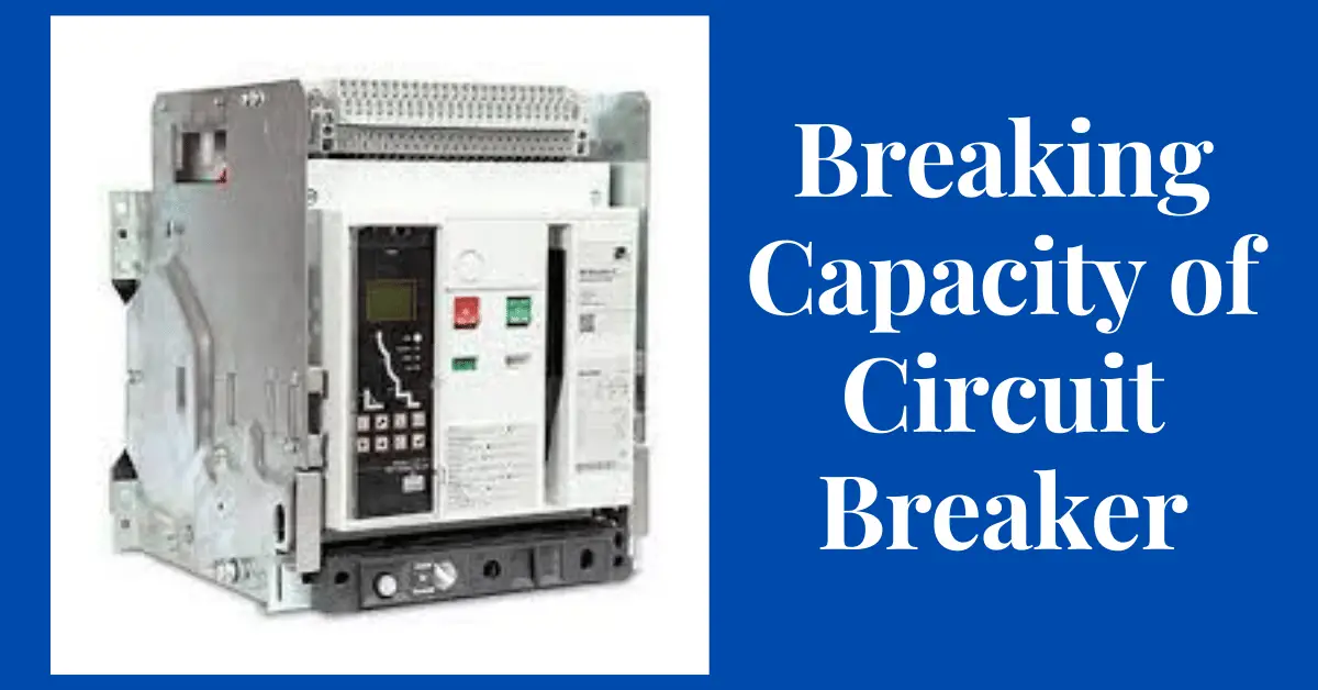 Breaking Capacity Formula, its importance and FAQs