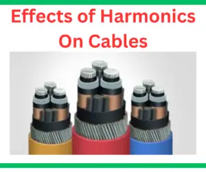 Effects of Harmonics on Power Cables