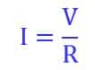 Ohm's law formula I = V/R