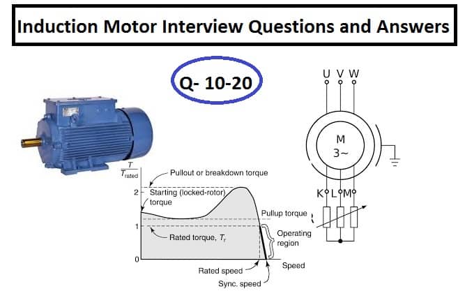 induction motor interview questions and answers-Q-10 -20