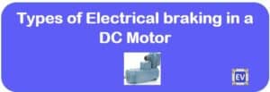 types of braking in a dc motor