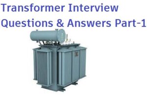 transformer interview questions and answers part-1