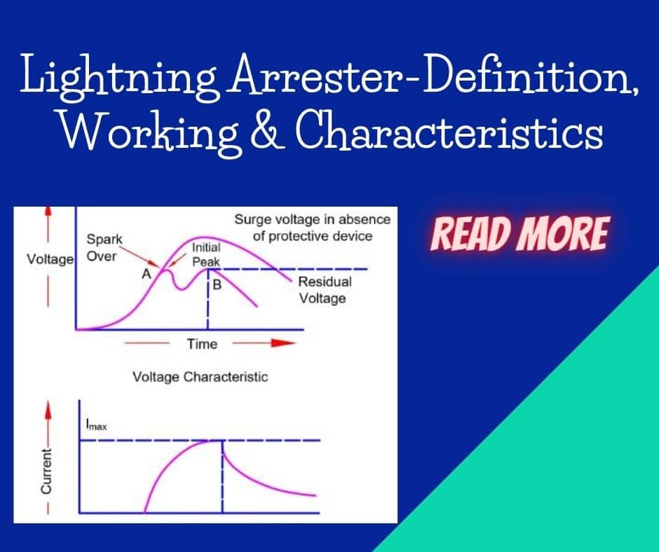 What is a Lightning Arrester? Definition, Working & Its Mounting Location