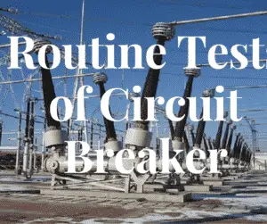 routine tests of circuit breaker