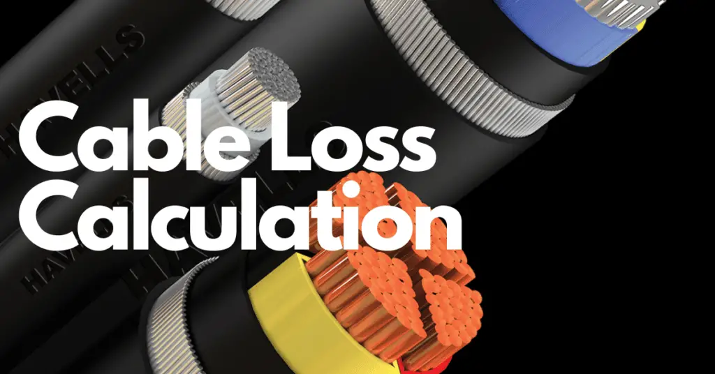 Cable Power Loss Calculator, Formula, Calculation