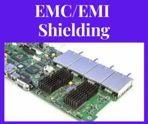 EMC/EMI Shielding