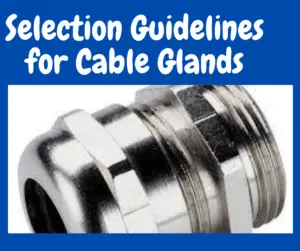 Selection Guidelines for Cable Glands