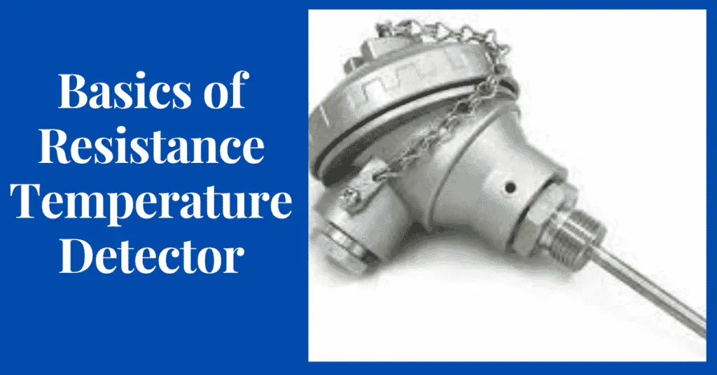 learn Basics of Resistance Temperature Detector(RTD)