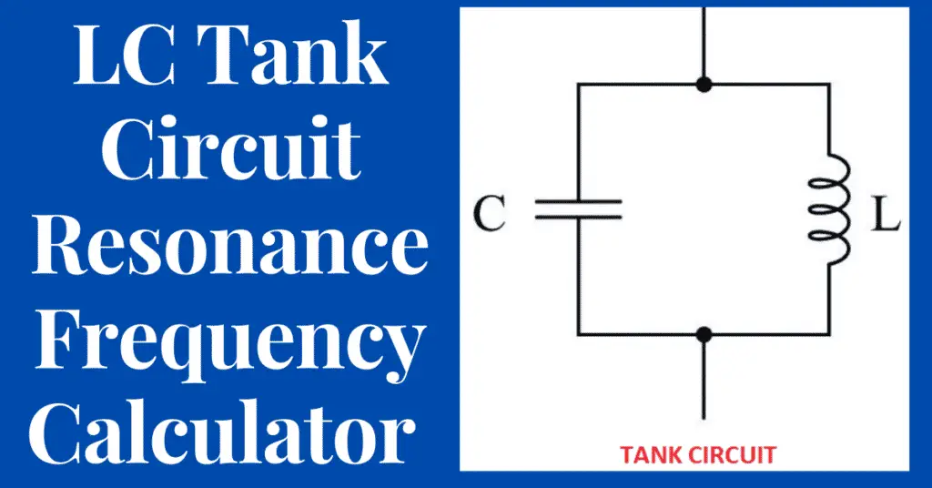 LC Tank Circuit Resonance Frequency Calculator