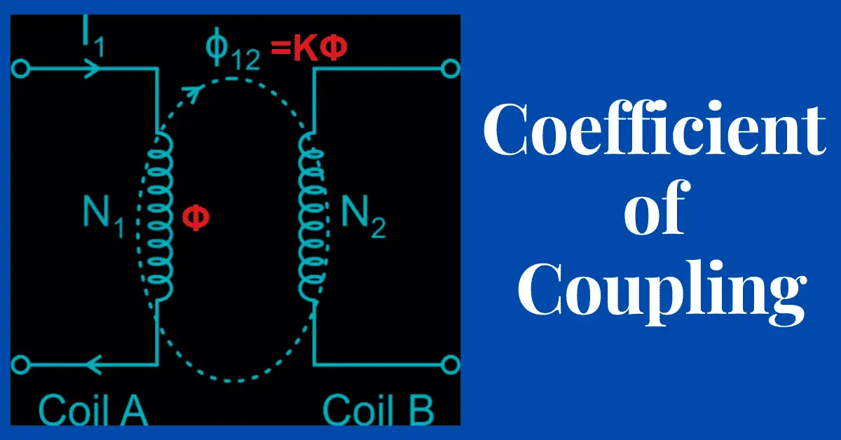 What is Coefficient Of Coupling? Electrical Volt