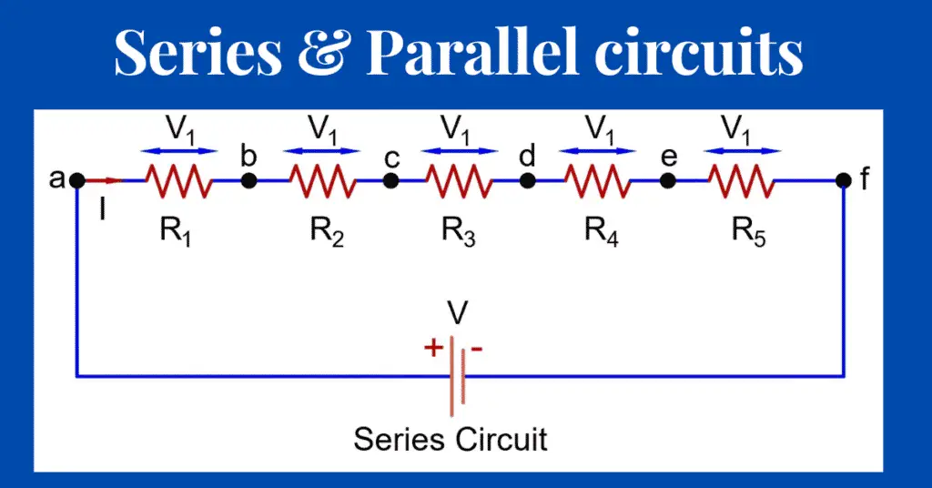 Difference between Series and Parallel Circuit- series vs parallel circuit