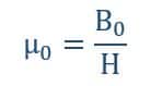 Formula of magnetic permeability of free space or air or vacuum