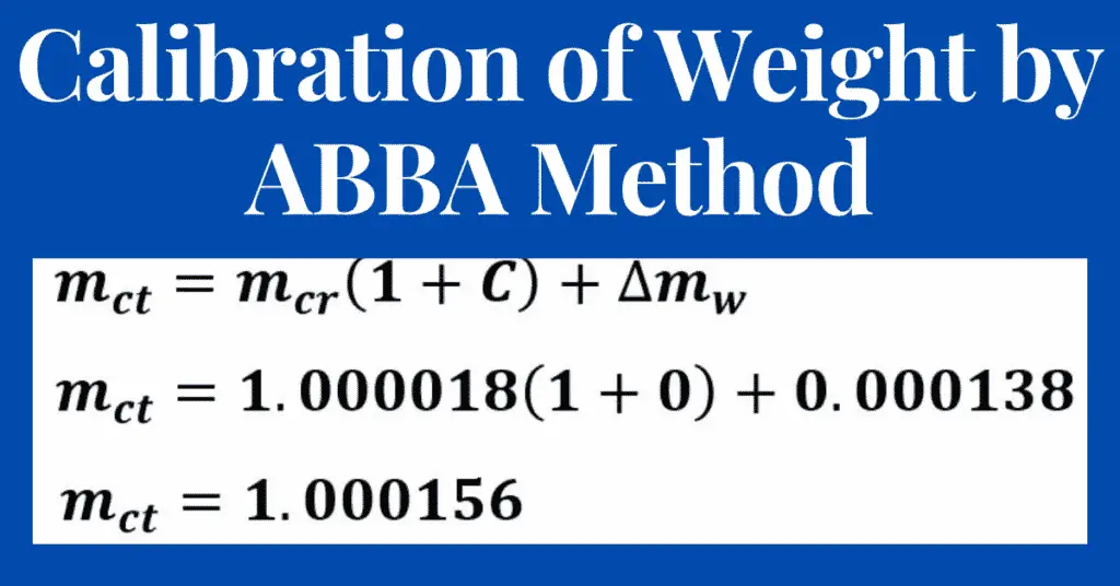 Calibration of Weight using the ABBA Method simply explained