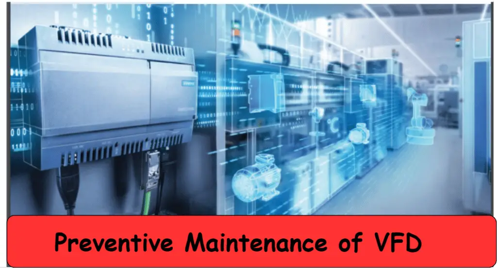 Preventive Maintenance of Variable Frequency Drive(VFD) explained