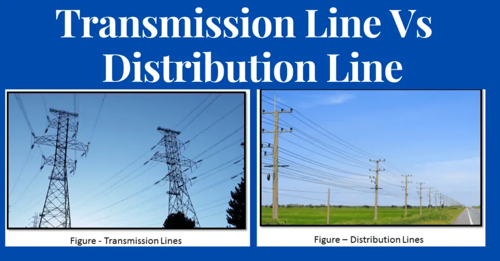 transmission line vs distribution line-key difference explained