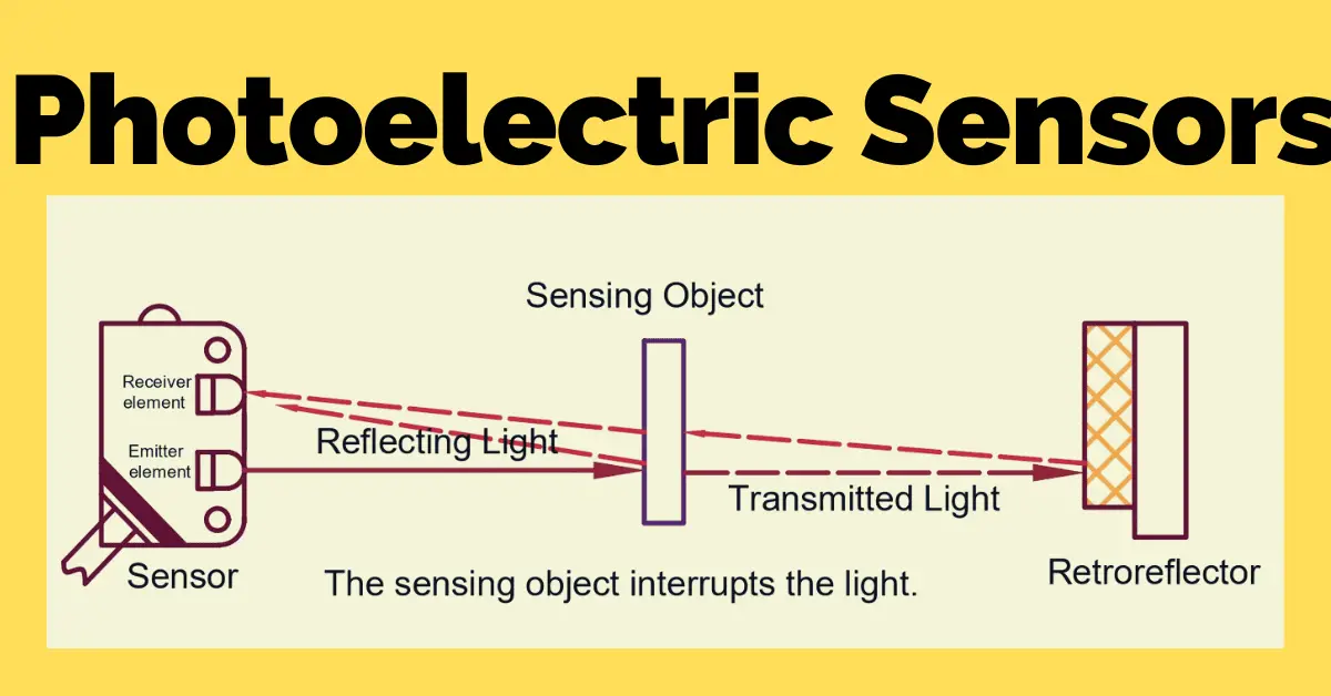 What is a Photoelectric Sensor? -Types, advantages