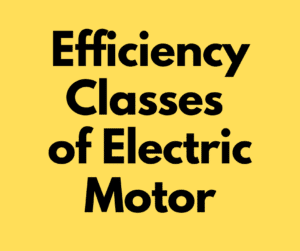 EFF1, EFF2, EFF3, IE1, IE2, IE3, IE4, IE5 Motor Efficiency Class