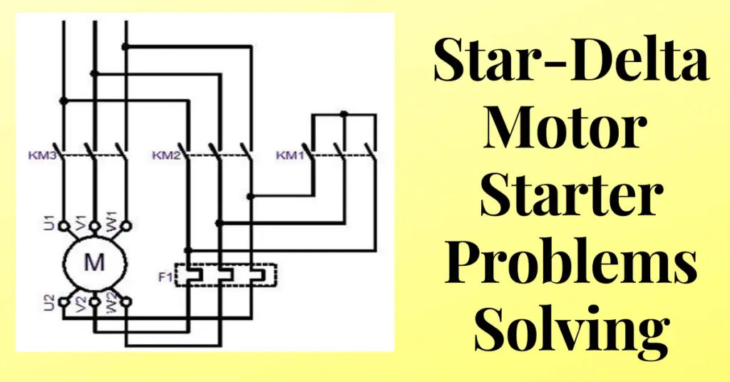 Troubleshooting of Star-Delta Starter explained 