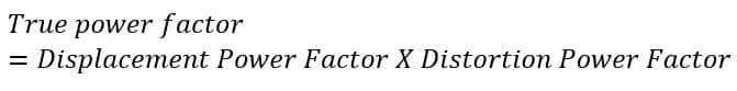 True power factor is product of displacement pf and distortion pf