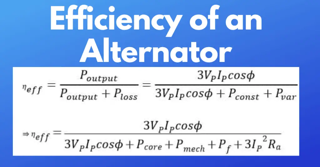 Losses and Efficiency of an Alternator- complete guide