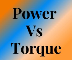 Difference between Power and Torque