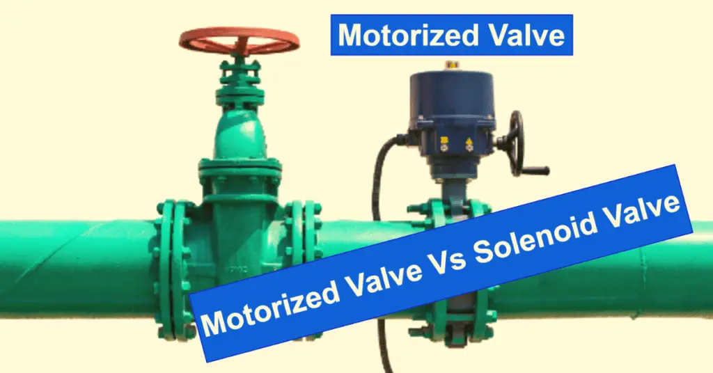 motorized valve vs solenoid vaalve-key differences explained