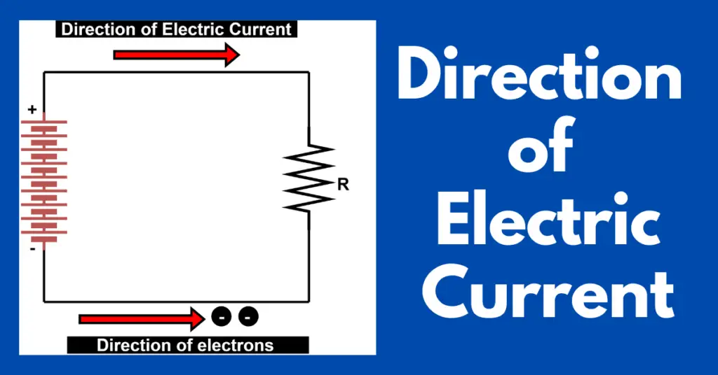 Direction of Electric Current: Conventional Current vs Electron Flow