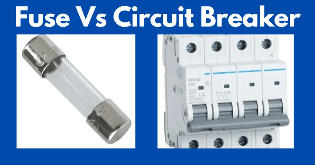 fuse vs circuit breaker- key differences explained
