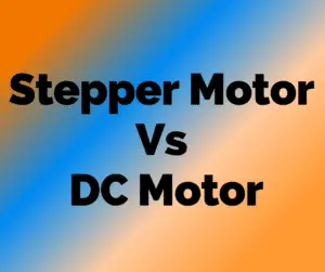 Difference between Stepper Motor and DC Motor