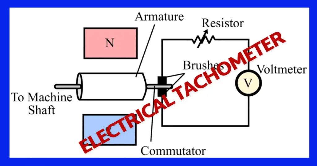 What is Electrical Tachometer | DC & AC Tachometer