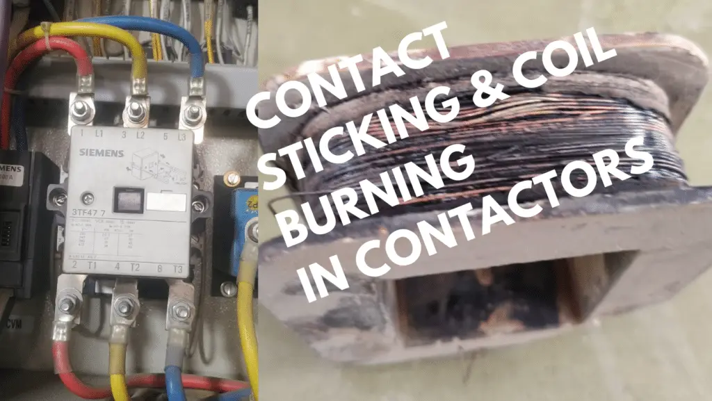 Causes of Contact Sticking and Coil Burning in Contactors