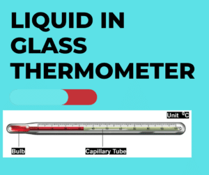 Liquid in Glass Thermometer