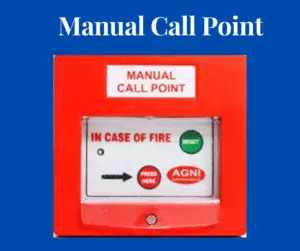 What is a Manual Call Point (MCP)?
