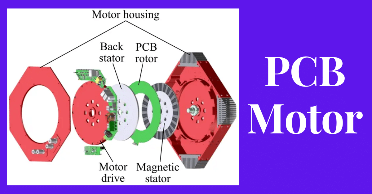 PCB Motor – Construction, Working, Advantages, and Applications