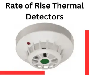 Rate of Rise Thermal Detectors