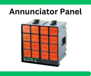 Annunciator Panel- Purpose, Working Principle, Applications