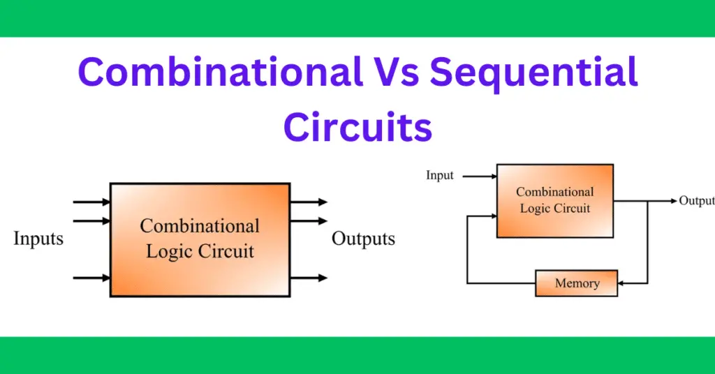 combinational vs sequential circuits- key differences explained