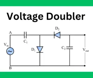 Voltage Doubler- Circuit Diagram, Half-Wave & Full-Wave
