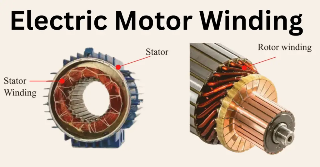 Electric Motor Winding and Its Types explained