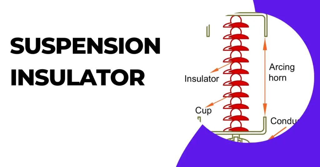 suspension insulator construction and working