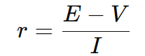 Formula for internal resistance of a cell showing r = (E − V) / I, where E is EMF, V is terminal voltage, and I is current.