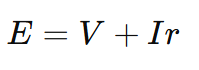 Equation showing the relationship between EMF (E), terminal voltage (V), and internal resistance (r) of a cell: E = V + Ir